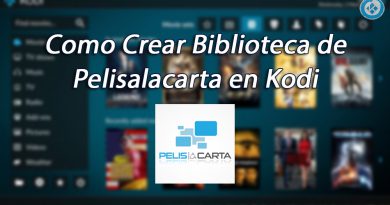 Como Crear Biblioteca de Pelisalacarta en Kodi Como Crear Biblioteca de Pelisalacarta en Kodi