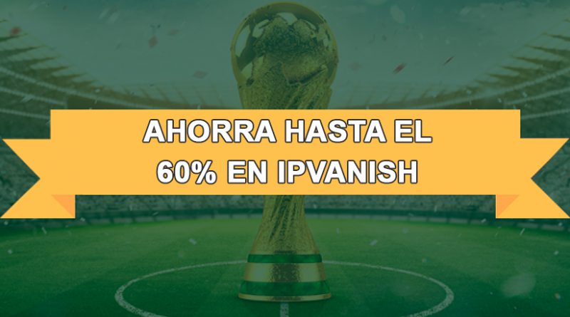 Copa Mundial en IPVanish