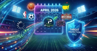Novedades IPVanish Abril 2026: Streaming Deportivo y Threat Protection Pro