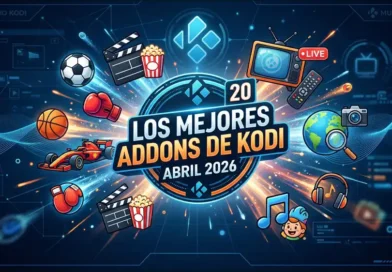 Mejores Addons Kodi Abril 2026: Top 20 [Funcionando y Variado]