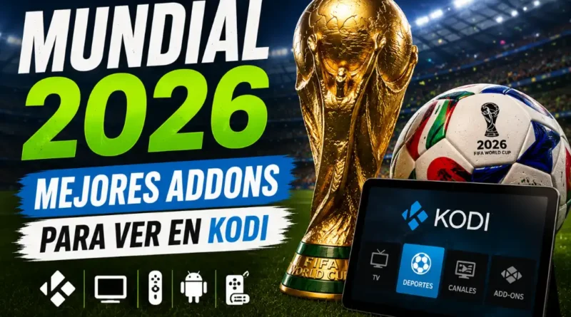 addons mundial 2026 kodi