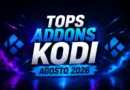 Top Addons Kodi Agosto 2026 | Los Mejores Addons para Kodi Top Addons Kodi Agosto 2026 | Los Mejores Addons para Kodi